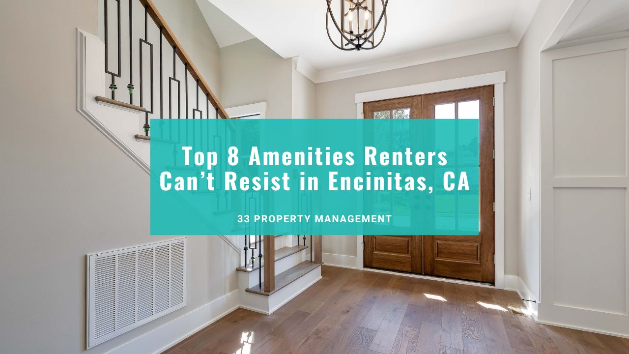 Top 8 Amenities Renters Can’t Resist in Encinitas, CA